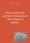 Fritz und Jojo und das Geheimnis der Familie Rauch