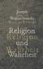 Religion und Wahrheit