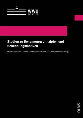 Studien zu Benennungsprinzipien und Benennungsmotiven