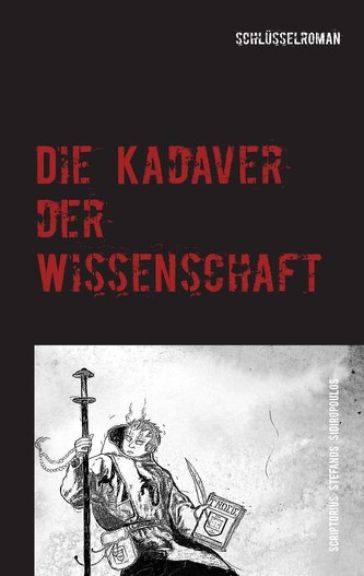 Die Kadaver der Wissenschaft