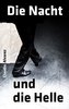 Die Nacht und die Helle