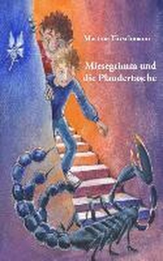 Miesegrimm und die Plaudertasche