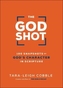 The God Shot - 100 Snapshots of God`s Character in Scripture