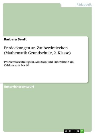 Entdeckungen an Zauberdreiecken(Mathematik Grundschule, 2. Klasse)
