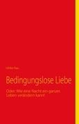 Bedingungslose Liebe