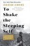 To Shake the Sleeping Self