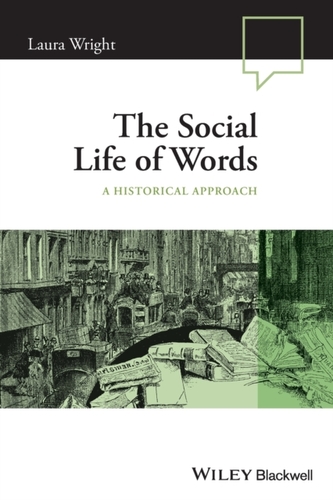 The Social Life of Words - A Historical Approach