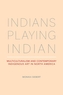 Indians Playing Indian