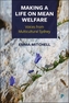 Making a Life on Mean Welfare