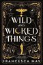 Wild and Wicked Things