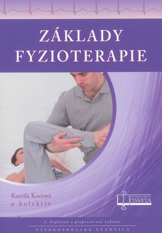 Základy fyzioterapie, 2. doplnené a preperacované vydanie