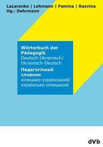 Wörterbuch der Pädagogik Ukrainisch - Deutsch