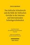 Das türkische Schiedsrecht und die Rolle der türkischen Gerichte in der internen und Internationalen Schiedsgerichtsbarkeit