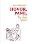 Hovor, Pane, tvoj sluha počúva