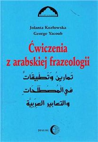 Ćwiczenia z arabskiej frazeologii część 1