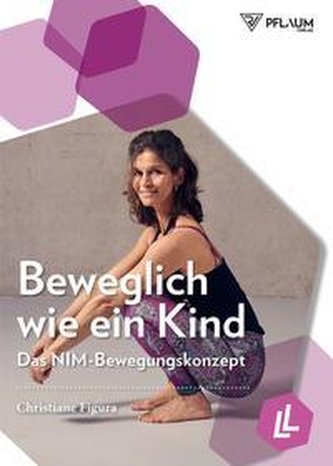 Beweglich wie ein Kind