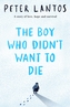 The Boy Who Didn't Want to Die