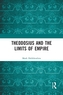 Theodosius and the Limits of Empire