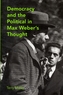 Democracy and the Political in Max Weber's Thought