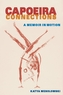 Capoeira Connections