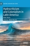 Hydrocriticism and Colonialism in Latin America