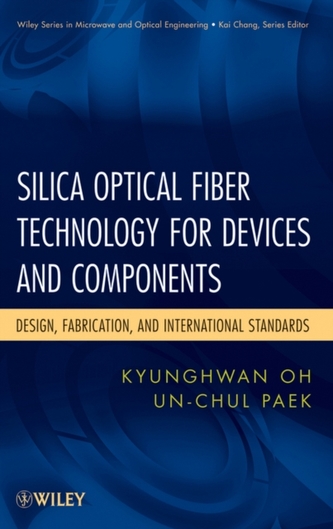 Silica Optical Fiber Technology for Devices and Components -  Design, Fabrication, and International Standards