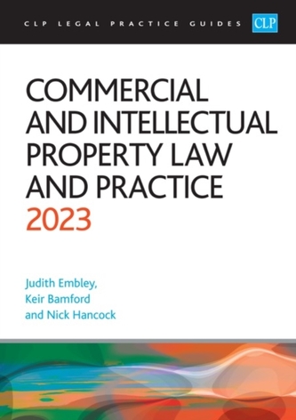 Commercial and Intellectual Property Law and Practice 2023