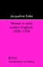 Women In Early Modern England, 1500-1700