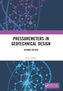 Pressuremeters in Geotechnical Design