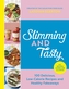 Slimming and Tasty