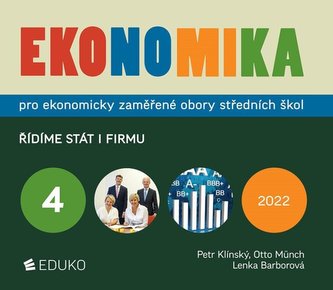Ekonomika 4 pro ekonomicky zaměřené obory SŠ - Řídíme stát i firmu
