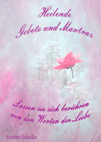 Heilende Gebete und Mantras