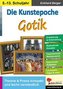Die Kunstepoche GOTIK