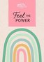 Feel The Power - Notizbuch (Motiv Regenbogen) A5 | dotted | Hardcover