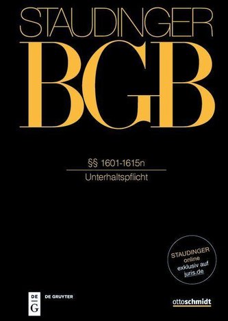 Staudingers Kommentar BGB. §§ 1601-1615n. Unterhaltspflicht