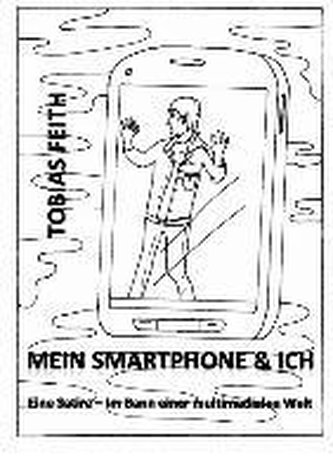 Mein Smartphone & Ich