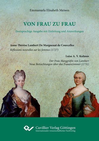 VON FRAU ZU FRAU - Zweisprachige Ausgabe mit Einleitung und Anmerkungen. Anne-Thérèse Lambert De Marguenat de Courcelles: Réflex