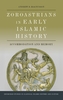 Zoroastrians in Early Islamic History