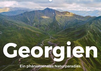 Georgien - Ein phänomenales Naturparadies. (Wandkalender 2023 DIN A2 quer)