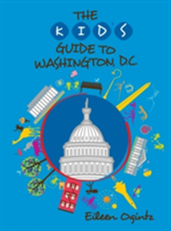 Kid's Guide to Washington, DC