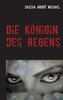 Die Königin des Regens