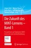 Die Zukunft des MINT-Lernens - Band 1