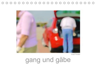 gang und gäbe (Tischkalender 2023 DIN A5 quer)