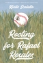 Rooting for Rafael