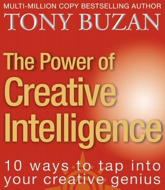 The Power of Creative Intelligence: 10 Ways to Tap Into Your Creative Genius
