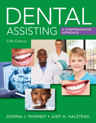 Dental Assisting: A Comprehensive Approach
