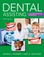 Dental Assisting: A Comprehensive Approach