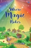 Where Magic Hides