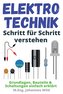 Elektrotechnik | Schritt für Schritt verstehen