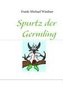 Spurtz der Germling